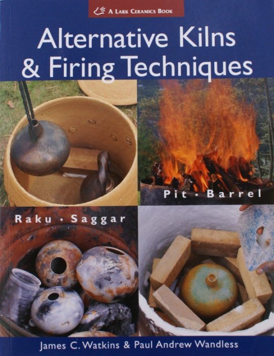 Watkins m.fl: Alternative kilns and firing techniques. jpg
